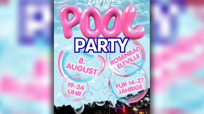 Poolparty für 14 bis 27-Jährige im Eltviller Rosenbad am 8. August Poolparty für 14 bis 27-Jährige im Eltviller Rosenbad am 8. August